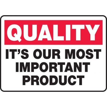 QUALITY SAFETY SIGN IT'S OUR MOST MQTL970XL
